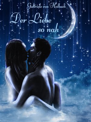 cover image of Der Liebe so nah